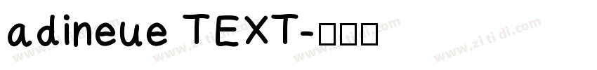 adineue TEXT字体转换